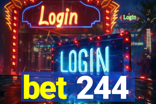 bet 244